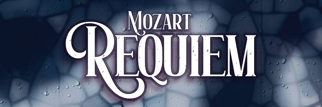 Mozart Requiem banner with the words Mozart Requiem in front of an abstract stain glass window.