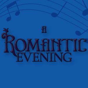 Concert 1: A Romantic Evening