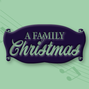 Concert 2: A Family Christmas