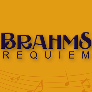 Concert 3: Brahms Requiem